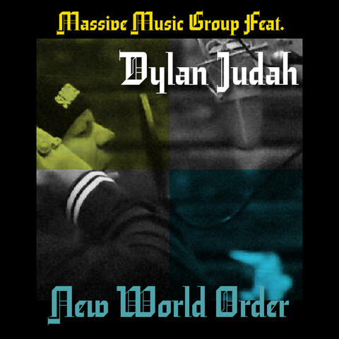 New World Order (feat. Dylan Judah)