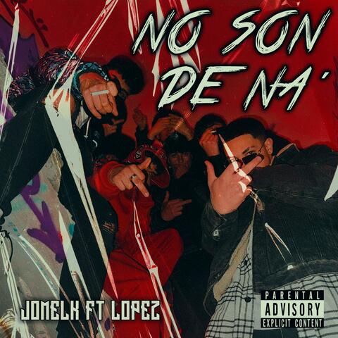 No Son De Na' (feat. Loopeezz.___)