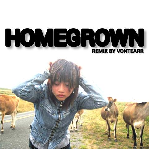 HOMEGROWN. (Vontearr Remix)