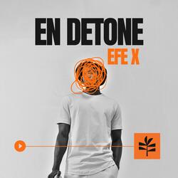 EN DETONE