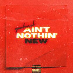 Ain't Nothin' New