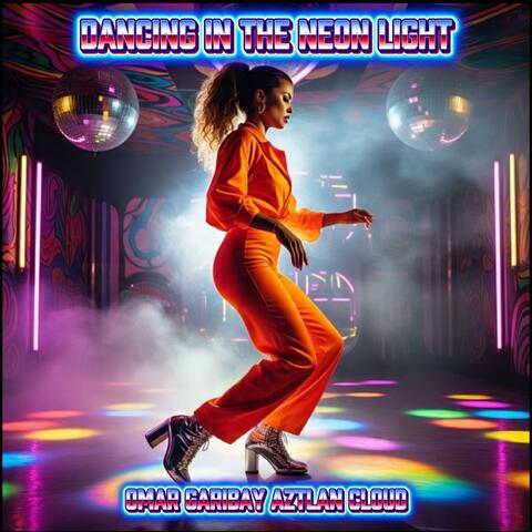 Dancing in the neon light