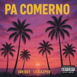 PA COMERNO (feat. LilGazper)