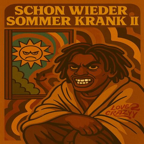 Schon Wieder Sommer Krank II