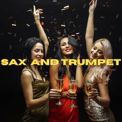 Sax and Trumpet
