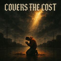 Covers The Cost