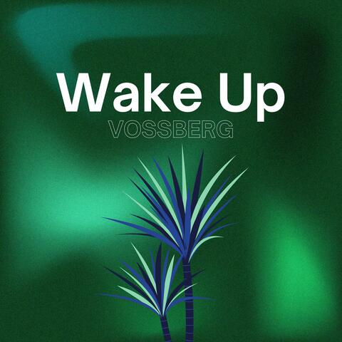 Wake Up