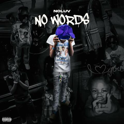 No wordz