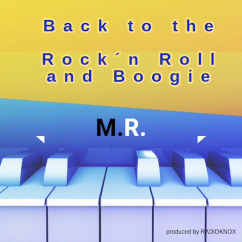 Back to the Rock n Roll and Boogie