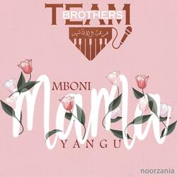 Mama Yangu, Mboni Yangu