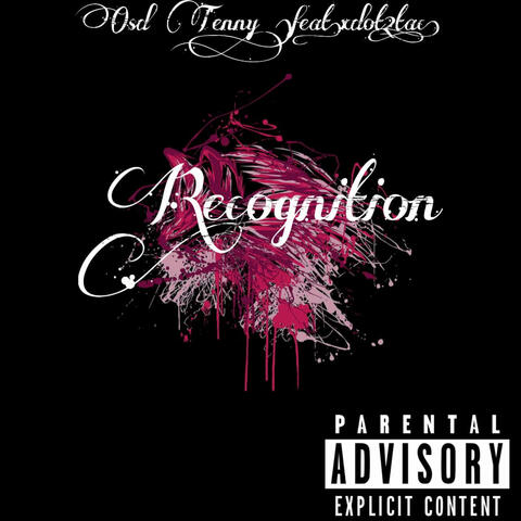 Recognition (feat. Xdot2tac)