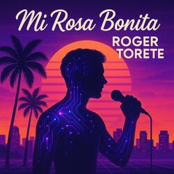 Mi Rosa Bonita