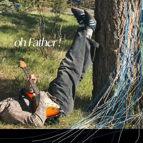 oh Father !