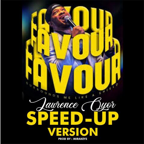 Favour Laurence Oyor (Speed-Up Version)
