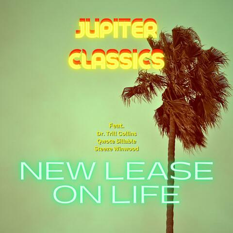 New Lease On Life (feat. Dr. Trill Collins, Qwote Sillable & Steeze Windwood)