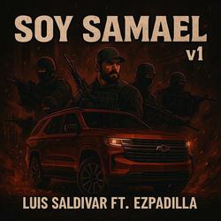 Soy Samael (Ez Padilla) (feat. Luis Saldivar)