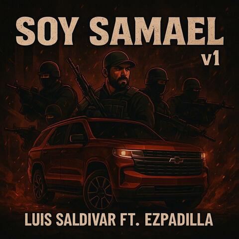 Soy Samael (Ez Padilla) (feat. Luis Saldivar)