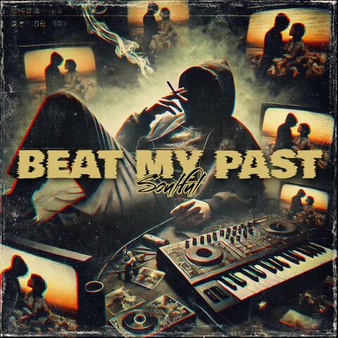 Beat My Past