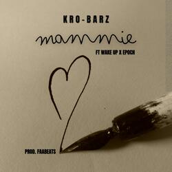 Mammie (feat. Wake Up & Epoch)