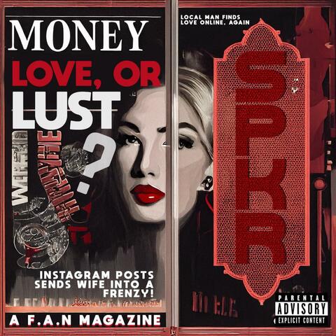 Money, Love or Lust?