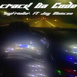 Crack Da Code (feat. Jay Blancoo)