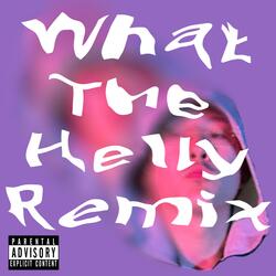 What The Helly (Remix)