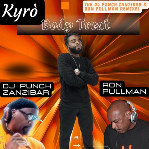 Body Treat: The DJ Punch Zanzibar & Ron Pullman Remixes