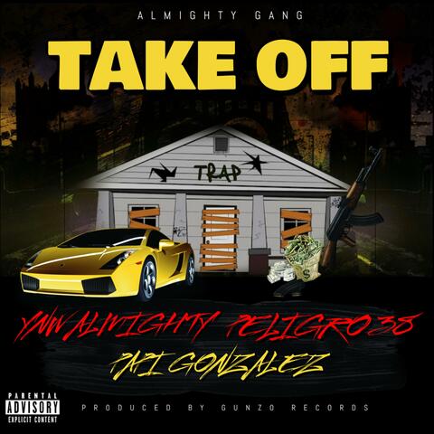 Take Off (feat. Papii Gonzalez & Peligro 38)