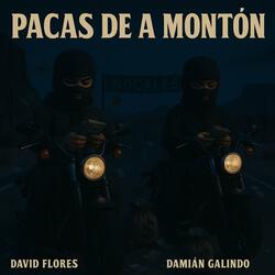 PACAS DE A MONTÓN (feat. Damian Galindo)
