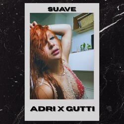 Suave (feat. Gutti & Waldron)