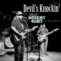 Devil's Knockin' (feat. Casey Shelden)