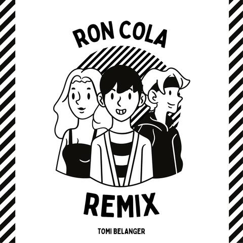 Ron Cola (Remix)