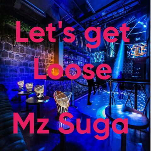 Lets get Loose