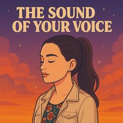 The Sound Of Your Voice