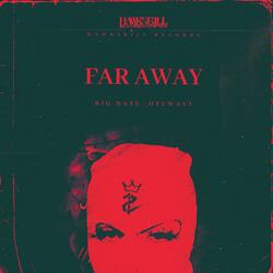Far Away (feat. OTCWAVY)