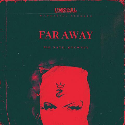 Far Away (feat. OTCWAVY)