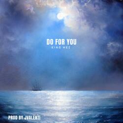Do For You