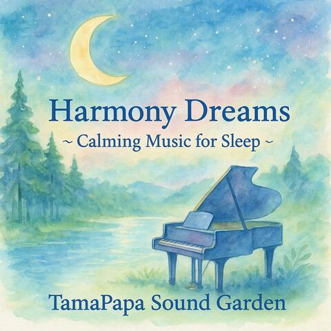 Harmony Dreams 〜響き合う眠りの調べ〜