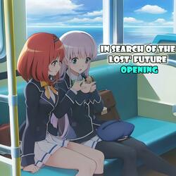 In search of the lost' future | Opening | Ushinawareta Mirai wo Motomete