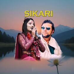 Sikari (feat. Laxmi Khadka & Bimal Paudel)
