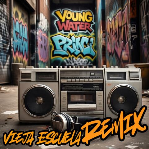 Vieja Escuela (feat. PrinciOne & Young Water) [Remix]