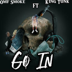 Go In (feat. Omf Smoke) (Radio Edit)
