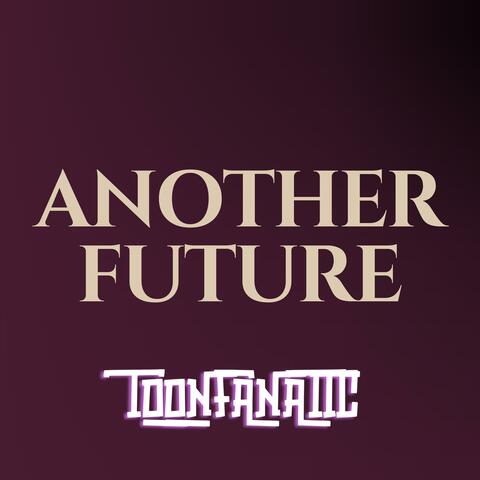 Another Future (Expedition 33)