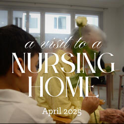 A visit to a Nursing Home