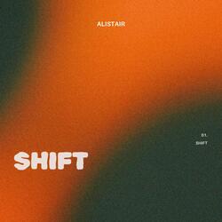 Shift