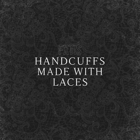 HANDCUFFS MADE WITH LACES