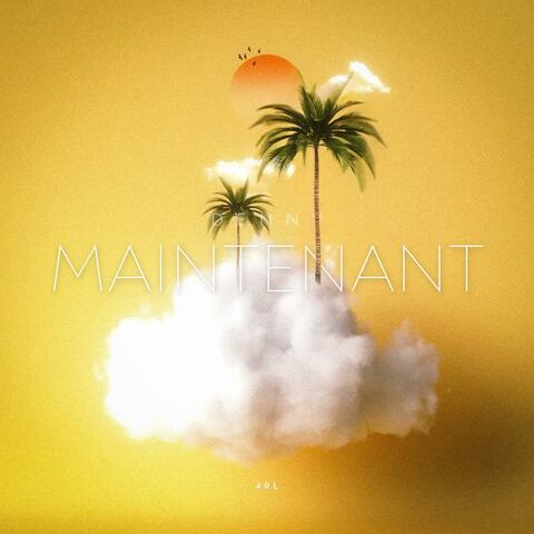 Maintenant