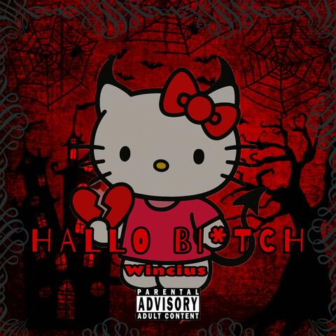Hallo Bi*tch