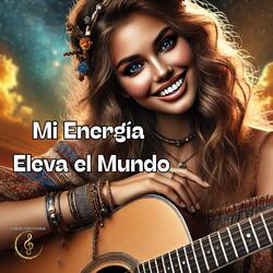 Mi Energía Eleva el Mundo