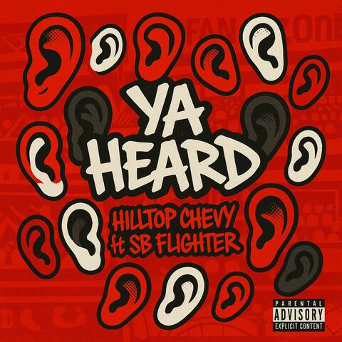 Ya Heard (feat. SB Flighter)